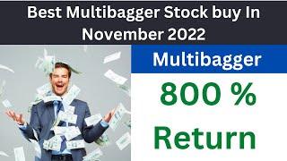 Multibagger  stock to buy in November  2022| Best Stock to Buy for long term | Multibagger  Stocks