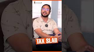 Tax slabs में बदलाव 