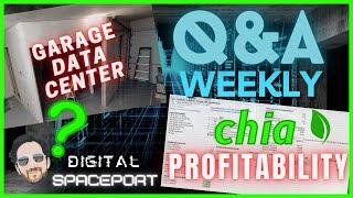 Chia QA Weekly - Chia Profitability, Chia Farming vs GPU Mining + Garage Datacenter Future