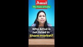 Why The Big Dairy Company AMUL is not Listed in Stock Market | AMUL The Taste of India | Shorts |