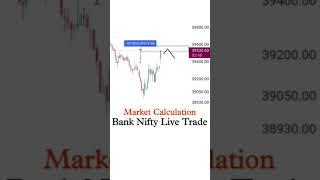 Market Calculation | Bank Nifty Live Trade | Intraday Trading Live |  #shorts #banknifty #intraday