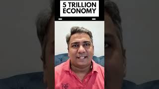 5 TRILLION Indian Economy (A Wealthier India) 