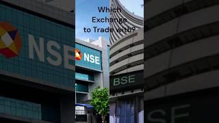 NSE vs BSE Which exchange to trade with? Which is more liquid?