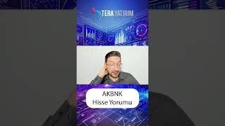 AKBNK - Akbank Hisse Analiz ve Yorum - Akbank Hedef Fiyat