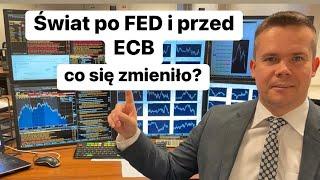 Świat Po FED i Świat Przed ECB, Co Się Zmieniło?