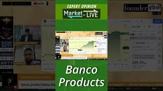Banco Products (India) Ltd. के शेयर में क्या करें? Expert Opinion by Diwakar Vyas