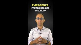 EMERGENZA Prezzi del Gas in Europa | #shorts