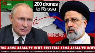 BREAKING NEWS: 200 MORE Drones from Iran Are Shipping to Russia