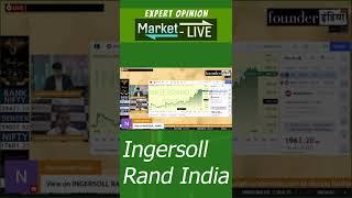 Ingersoll Rand India Limited के शेयर में क्या करें? Expert Opinion by Avinash Gorakshakar