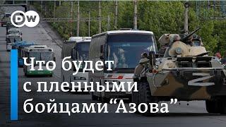 Выход с "Азовстали": что на самом деле будет с бойцами "Азова", сдавшимися в плен в Мариуполе?